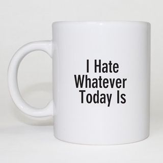 I Hate Today